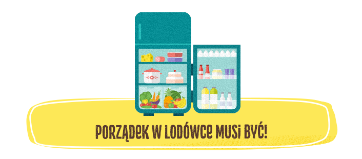 Porządek w lodówce musi być!